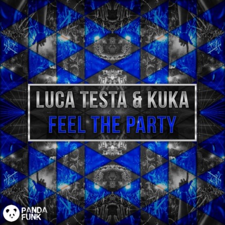 Feel The Party ft. Kuka | Boomplay Music