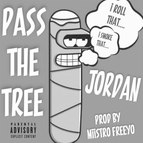 Pass the Tree | Boomplay Music