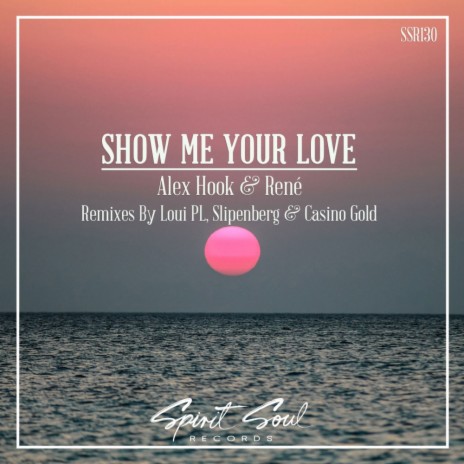 Show Me Your Love (Slipenberg Remix) ft. Rene