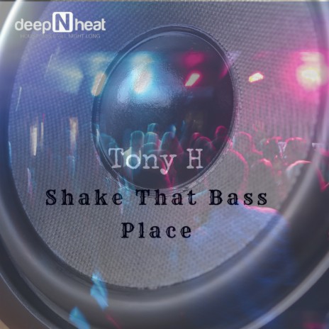 Shake That Bass Place (Original Mix) | Boomplay Music