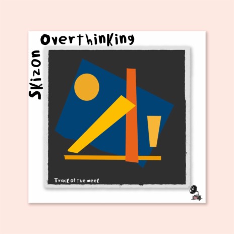 Overthinking | Boomplay Music