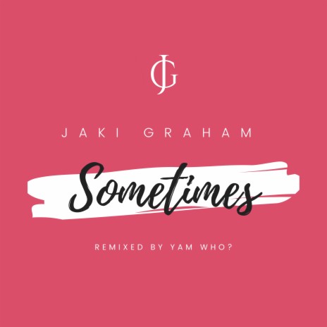 Sometimes (Yam Who? Extended Remix)