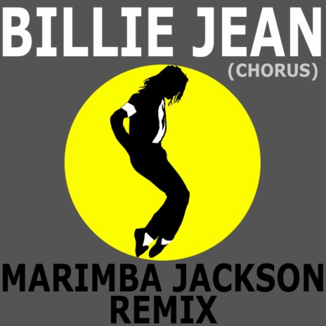 Billie Jean (Chorus) Marimba Jackson Remix | Boomplay Music