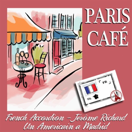 Paris Café Accordion "Un Americain a Madrid"