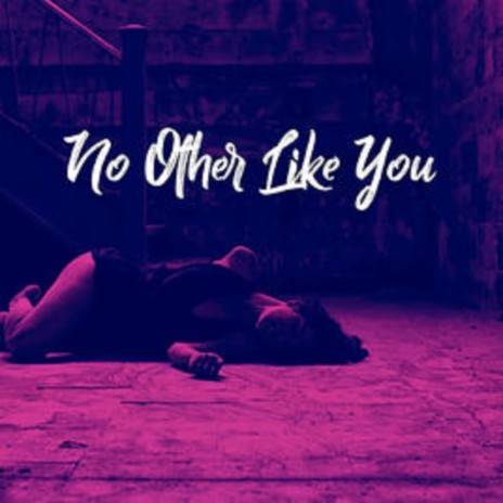No Other Like You ft. Mr. Jukeboxx