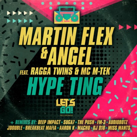 Hype Ting (The Push Remix) ft. Angel, Ragga Twins & MC M-Tek