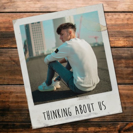 Thinking About Us | Boomplay Music