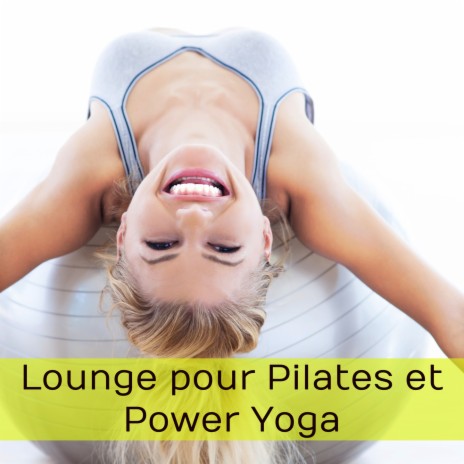 Lounge pour Pilates et Power Yoga