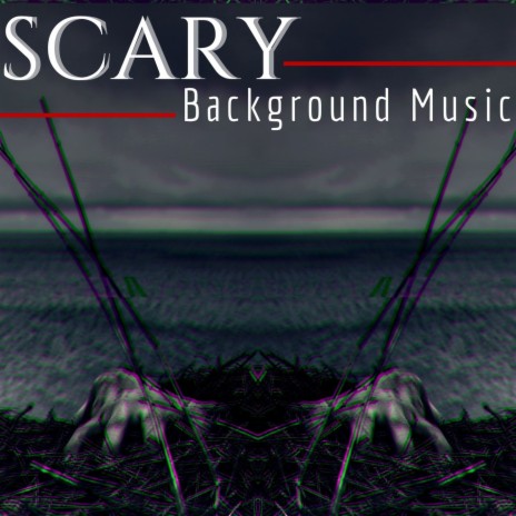 Scary Background Music