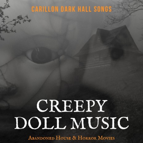 Creepy Doll Music | Boomplay Music