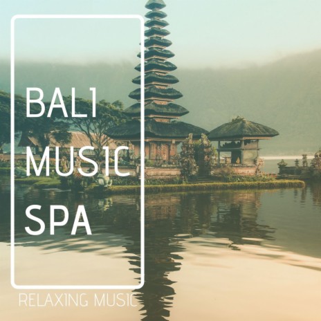 Bali Music Spa ft. Indigo Flower | Boomplay Music