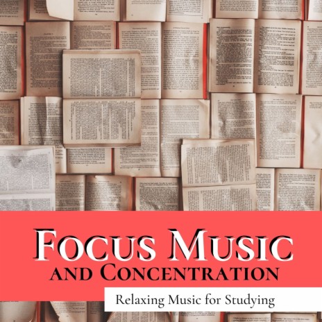 Focus Music and Concentration ft. Sounds of Nature Relaxation