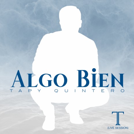 Algo Bien (Sesión En Vivo) | Boomplay Music