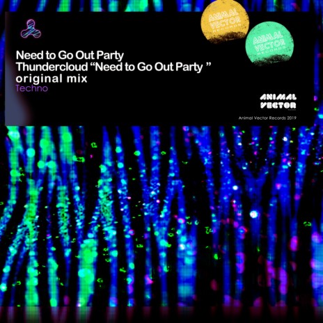 Need To Go Out Party | Boomplay Music