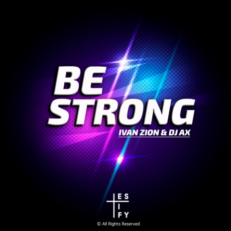 Be Strong (Radio Mix) | Boomplay Music