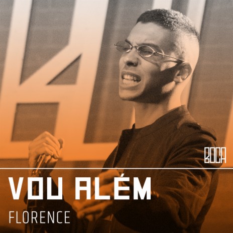 Vou Além ft. Florence Lil Flowers | Boomplay Music