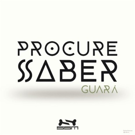 Procure Saber ft. Guará | Boomplay Music