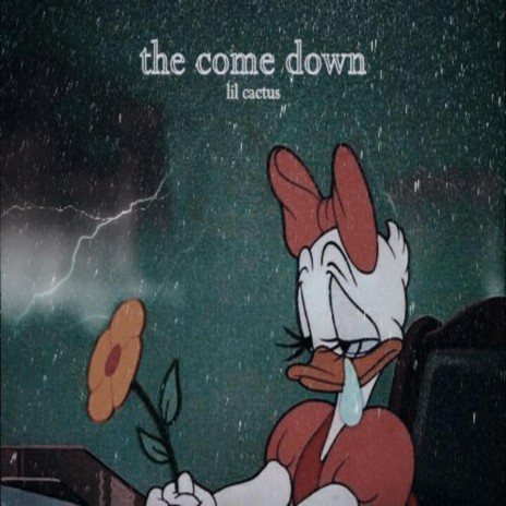 The Come Down | Boomplay Music