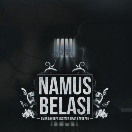 Namus Belası (Rap Versiyon) ft. Mustafa Sırat & Apol765 | Boomplay Music