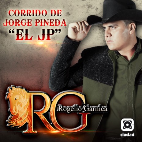 Corrido de Jorge Pineda "El JP" | Boomplay Music