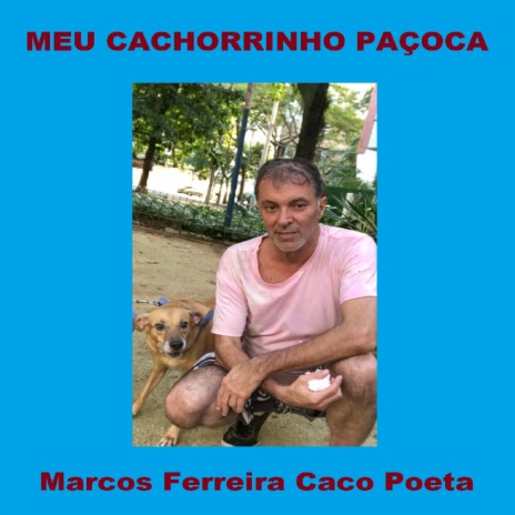 Meu Cachorrinho Paçoca | Boomplay Music