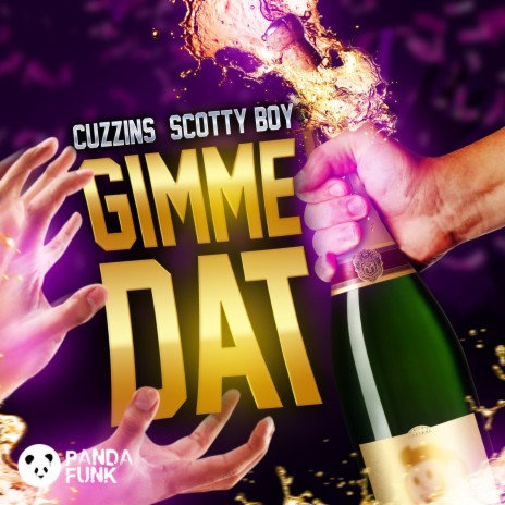 Gimme Dat ft. Scotty Boy | Boomplay Music