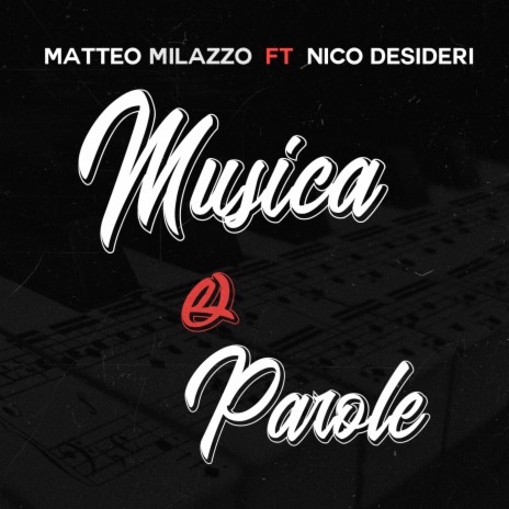 Musica e parole ft. Nico Desideri | Boomplay Music