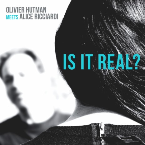 Is it Real? ft. Alice Ricciardi, Gilad Hekselman, Olivier Temime, Darryl Hall, Gregory Hutchinson, Arnaud Chataigner, Mathias Guerry, Didier Lacombe & Andreï Jourdane | Boomplay Music