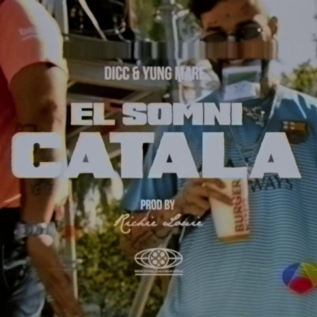 El Somni Catala ft. Yung Mare | Boomplay Music