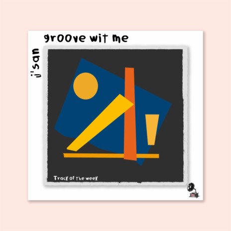 groove wit me | Boomplay Music