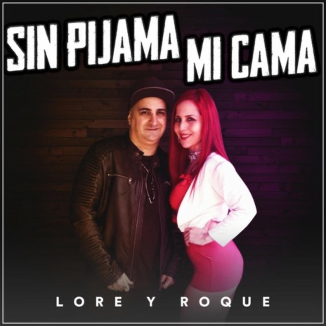 Sin Pijama / Mi Cama | Boomplay Music