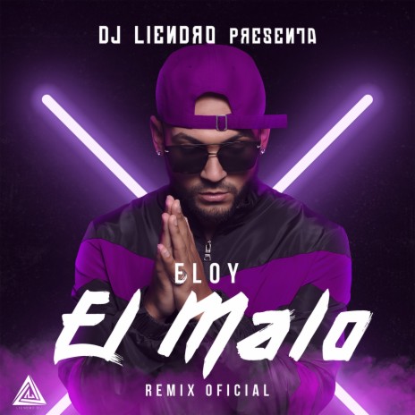 El Malo ft. DJ Liendro | Boomplay Music
