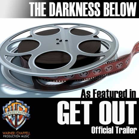 The Darkness Below (As Featured in the "Get Out" Official Trailer)