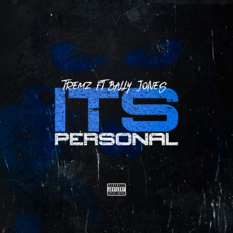 It's Personal ft. Bally Jones