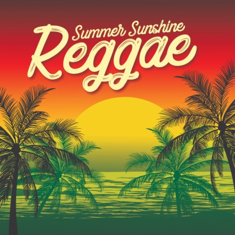 Reggae Sounds of the Summer | Boomplay Music