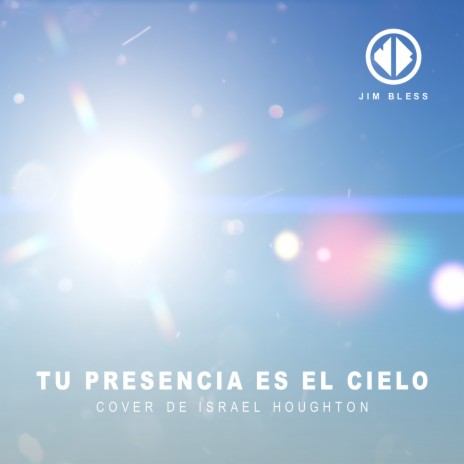 Tu presencia es el cielo | Boomplay Music