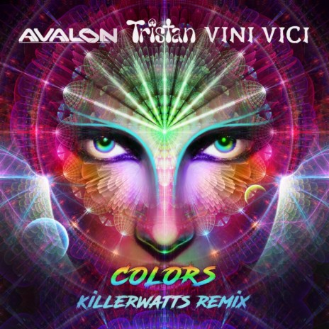Colors (UK Psychedelic Remix) ft. Tristan & Vini Vici | Boomplay Music