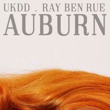 Auburn ft. Ray Ben Rue | Boomplay Music