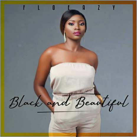 Black and Beautiful | Boomplay Music