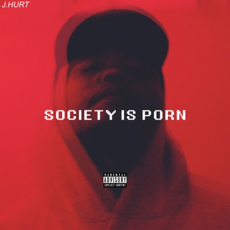 Society Is Porn | Boomplay Music