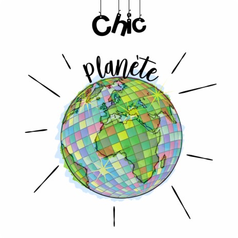 Chic planète | Boomplay Music