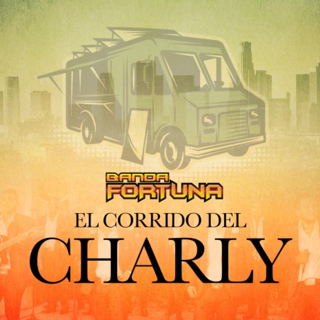 El Corrido Del Charly | Boomplay Music