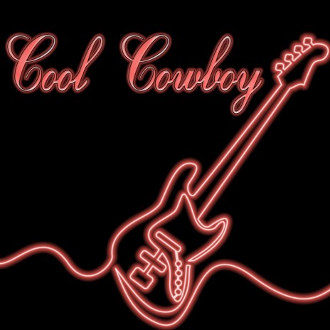 Cool Cowboy | Boomplay Music