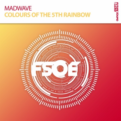 Colours Of The 5th Rainbow (Extended Mix)