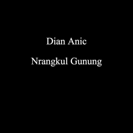 Nrangkul Gunung | Boomplay Music