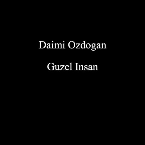 Guzel Insan | Boomplay Music
