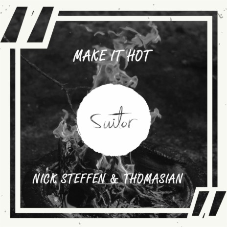 Make It Hot ft. Thomasian | Boomplay Music