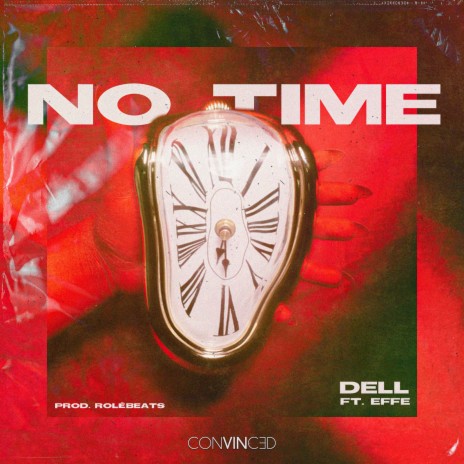 No Time ft. EFFE | Boomplay Music