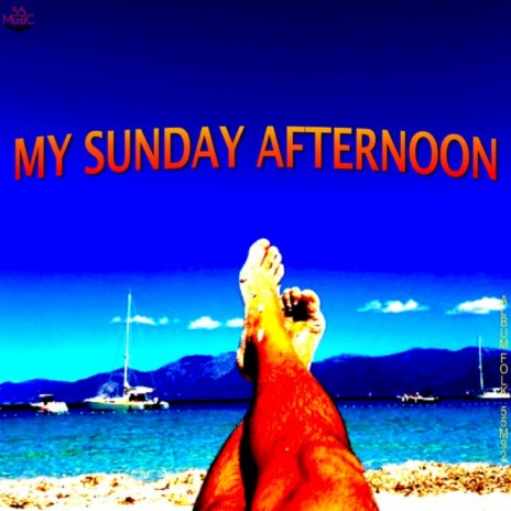 My Sunday Afternoon ft. Eric Auneau