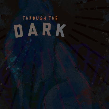 Through the Dark ft. Iolite | Boomplay Music